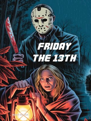 cover image of Friday the 13th "A horror, thriller, and suspense novel"
